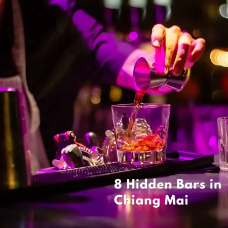 6 Hidden Bars in Chiang Mai 2025: That You Shouldn’t Miss