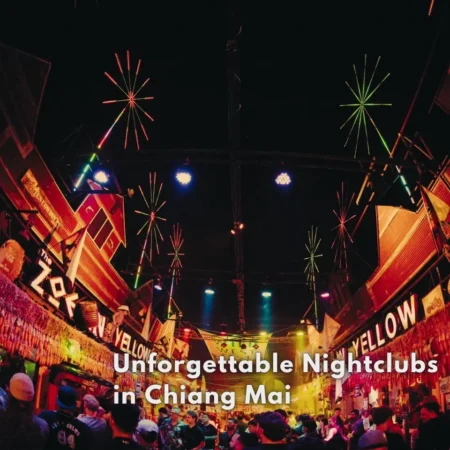 8 Unforgettable Nightclubs in Chiang Mai 2025 You Can't Miss
